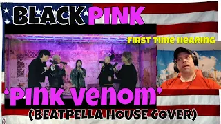 BLACKPINK - ‘Pink Venom’ (BEATPELLA HOUSE COVER) - REACTION - First Time - OMFG!