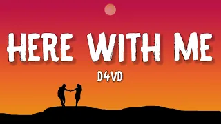 Here With Me (Lyrics) - d4vd | I don't care how long it takes