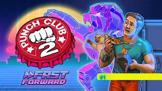 Punch Club 2: Fast Forward ►Наконец-то дождались! #1