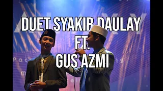 DUET pesholawat Ganteng : Syakir Daulay dan Gus Azmi (Syubbanul Muslimin) di Galaxy"Prime Night"