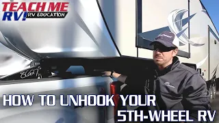 How To Unhook Your Fifth Wheel RV | Teach Me RV!
