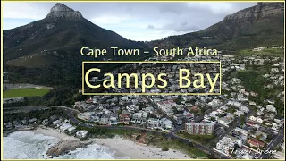 Camps Bay - Cape Town - South Africa | Travel by Drone 4k