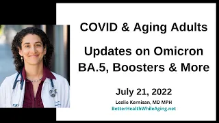 July 2022: COVID Omicron BA.5 Variant Update for Older Adults & Families