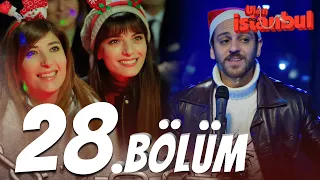 Ulan İstanbul 28. Bölüm - Full Bölüm