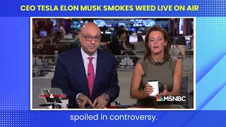 TESLA CEO Elon Musk smokes weed during joe rogan podcast interview velshi ruhle msnbc 2