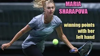 Maria Sharapova winning points with her left hand