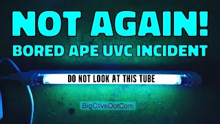 The cause of the Bored Ape UVC eye burn incident?