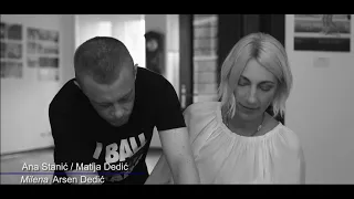 ANA STANIĆ / MATIJA DEDIĆ - MILENA (ARSEN DEDIĆ)