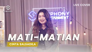 MATI - MATIAN - CINTA SALSADILA  -  LIVE COVER-  SYMPHONY ENTERTAINMENT