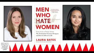 Laura Bates — MEN WHO HATE WOMEN - with Soraya Chemaly