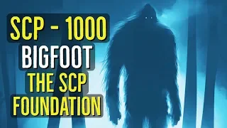 SCP-1000 (Bigfoot) The SCP Foundation Explored