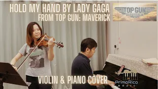 Hold My Hand by Lady Gaga from Top Gun: Maverick | Violin & Piano Cover | PrimoRico Music