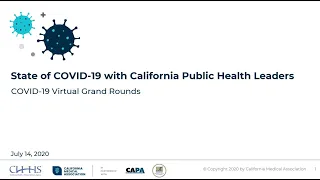 Virtual Grand Rounds: State of COVID 19 with California Public Health Leaders