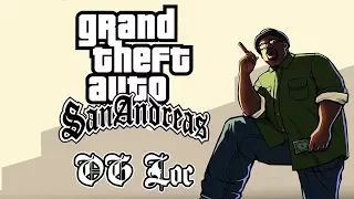 Grand Theft Auto: San Andreas - OG Loc (Оу-Джей Лок)