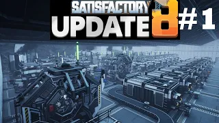 Une première usine "presque" parfaite | Satisfactory update 8 | LP #1