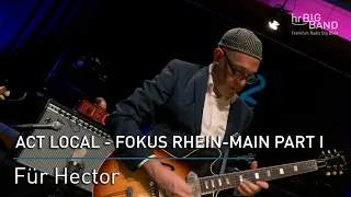 Martin Lejeune: "FÜR HECTOR" | Frankfurt Radio Big Band | Jazzrock
