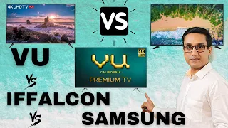 VU Premium vs Iffalcon K31 vs Samsung NU6100⚡⚡ DETAILED COMPARISON 🔥🔥 TechTalk 62