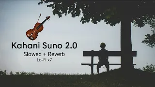 Kahani Suno 2.0 (Violin Cover) Kaifi Khalil | Lo-Fi x7