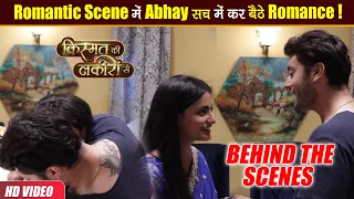 Kismat Ki Lakiron Se BTS:  Scene करते- करते Abhay को सूझा Romance