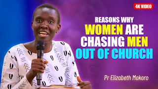 REASONS WHY WOMEN ARE CHASING MEN OUT OF CHURCH - PASTOR ELIZABETH MOKORO