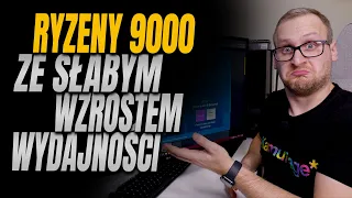 Ryzeny 9000 ze słabym wzrostem wydajności!