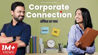 Corporate Connection - Office ka Pyaar | Take A Break