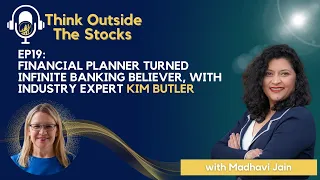 EP19: Financial Planner Turned Infinite Banking Believer, with Industry Expert Kim Butler