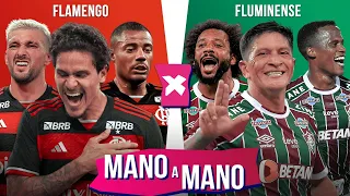 FLAMENGO X FLUMINENSE: QUEM É MELHOR? | MANO A MANO DO CAMPEONATO CARIOCA 2024