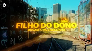 Oruam ft. MC Cabelinho - Filho do Dono (LETRA) | Shanoba
