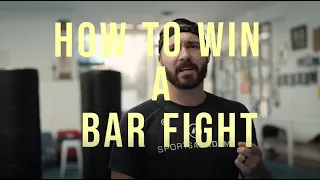 HOW TO WIN A BAR FIGHT