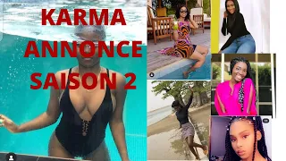 KARMA ANNONCE SAISON 2:  DECROUVEZ CE QUI SE PASSE AVEC LES ACTEURS