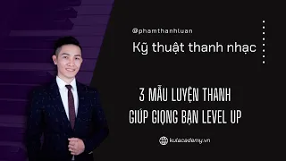 Tập đủ 3 mẫu luyện thanh này thì giọng bạn sẽ level up | Thanh nhạc | Phạm Thành Luân