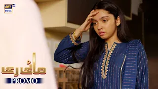 Mayi Ri | Promo | Upcoming Episode 26 | Aina Asif | ARY Digital