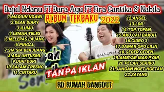 Best album 2022 Bajul Ndanu Ft Dara Ayu Ft Fira Cantika Ft Nabila | album 2022