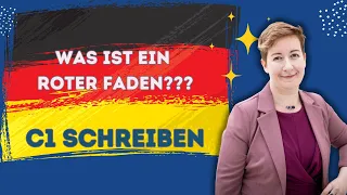 Was ist ein roter Faden? | Schreiben C1 | Deutsch mit Marija