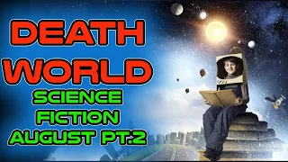 Best Deathworld Short Stories August Part 2 | HFY and Humans are space orcs