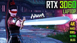 RTX 3060 Laptop - Naraka Bladepoint