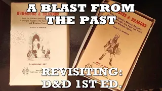 BLAST FROM THE PAST: REVISITING THE ORIGINAL D&D