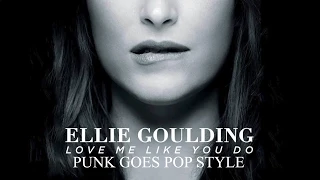 Ellie Goulding - Love Me Like You Do (Punk Goes Pop Style) "Pop Punk Cover"