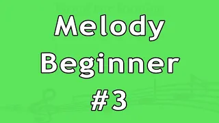 Ear Training Exercise - Melody Beginner #3