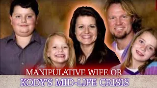 Kody's Obsession With His Young Wife Was A Result Of His Mid-Life Crisis