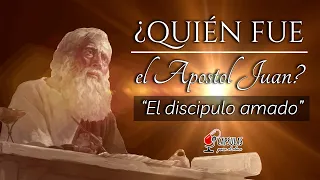 ¿Quién fue el Apóstol Juan? El discípulo amado | Personajes Bíblicos