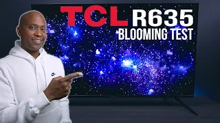 TCL R635 Tutorial - Blooming Test (4 of 5)