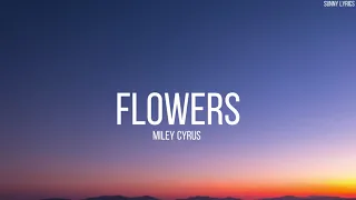 Miley Cyrus - Flowers - Lyric Video