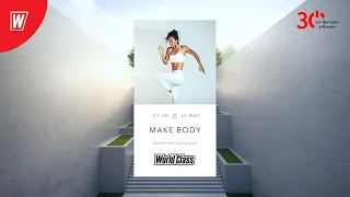 MAKE BODY с Екатериной Малыгиной | 11 мая 2023 | Онлайн-тренировки World Class