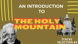 STACKS Selection #2 - An Introduction to The Holy Mountain