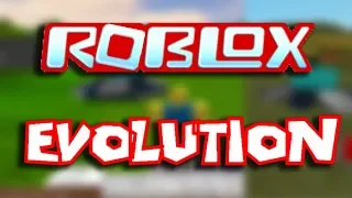 ROBLOX Evolution 2006 - 2018