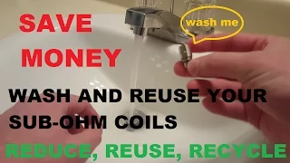 How to clean you coils, wash and reuse sub ohm coils Save your money