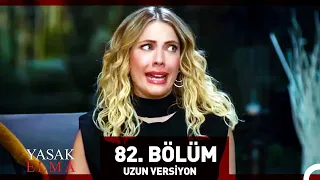 Yasak Elma 82. Bölüm (Uzun Versiyon)