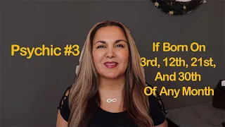 NUMEROLOGY: PSYCHIC #3 | FOR THOSE BORN ON 3RD, 12TH, 21ST, 30TH OF ANY MONTH